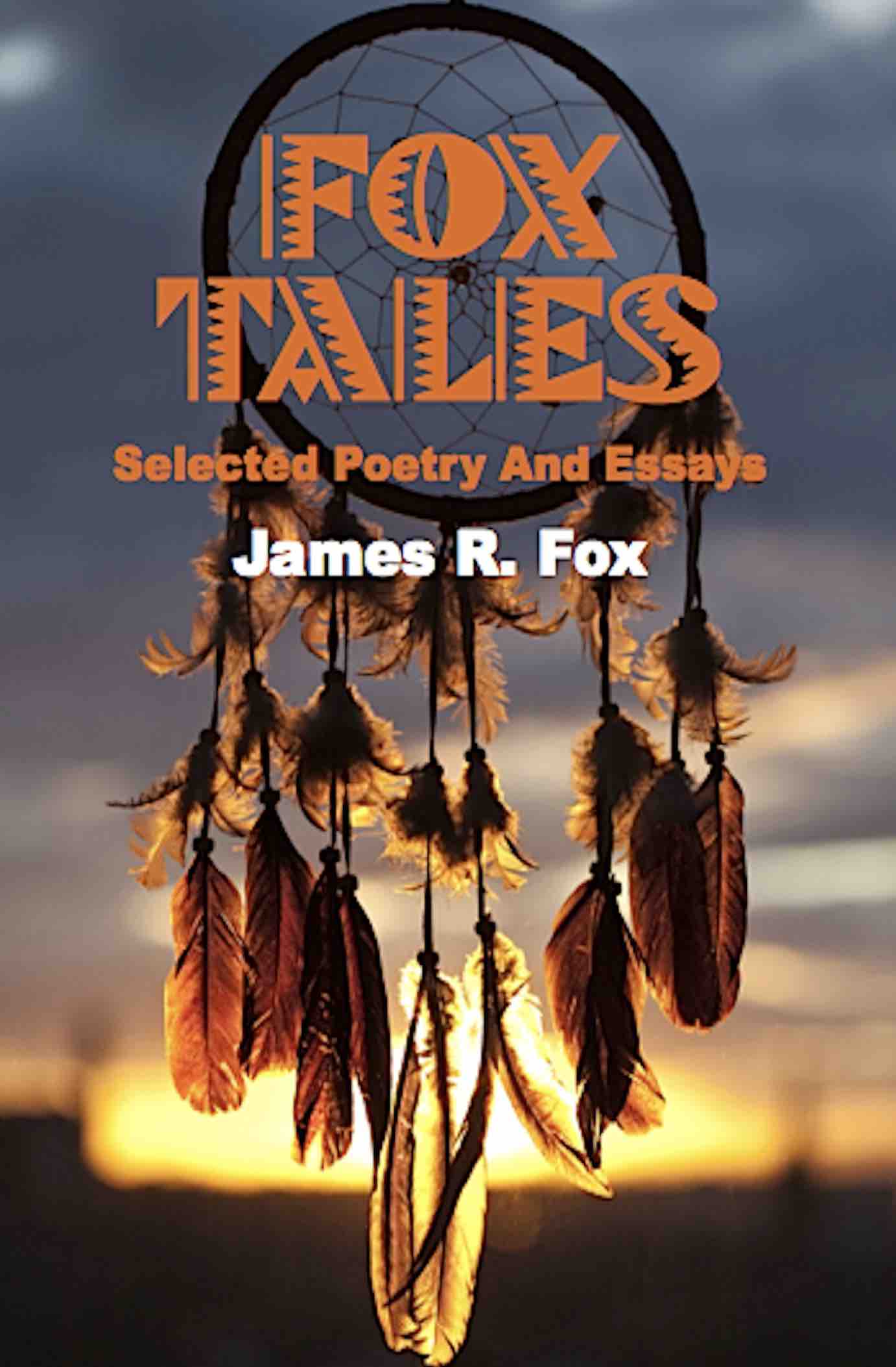 Cover of Fox Tales: Selected Poetry and Essays