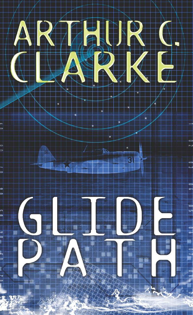 Cover of Glide Path: To The Heart of Experimental TechologyWWII