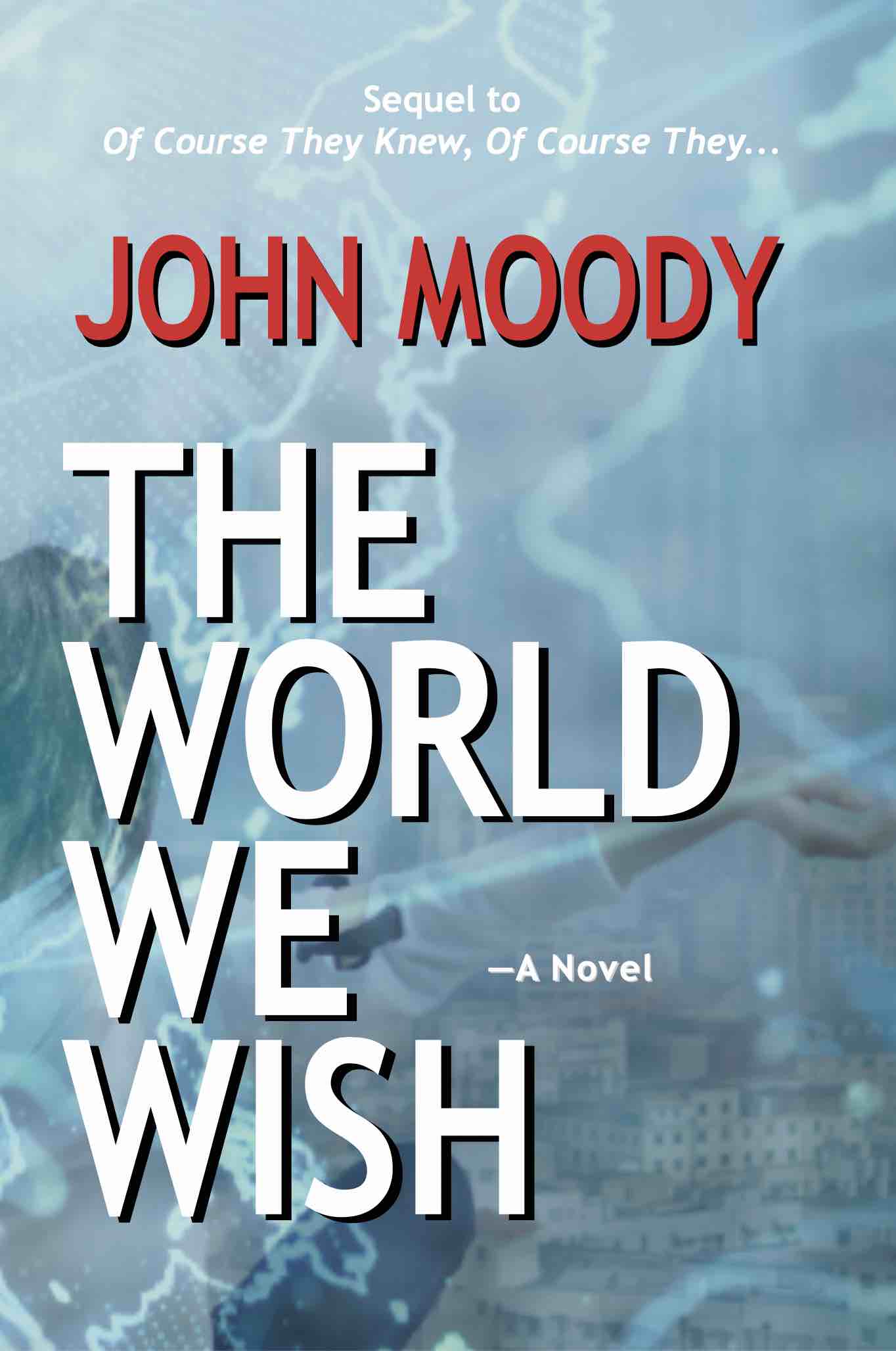 Cover of The World We Wish (Paper)