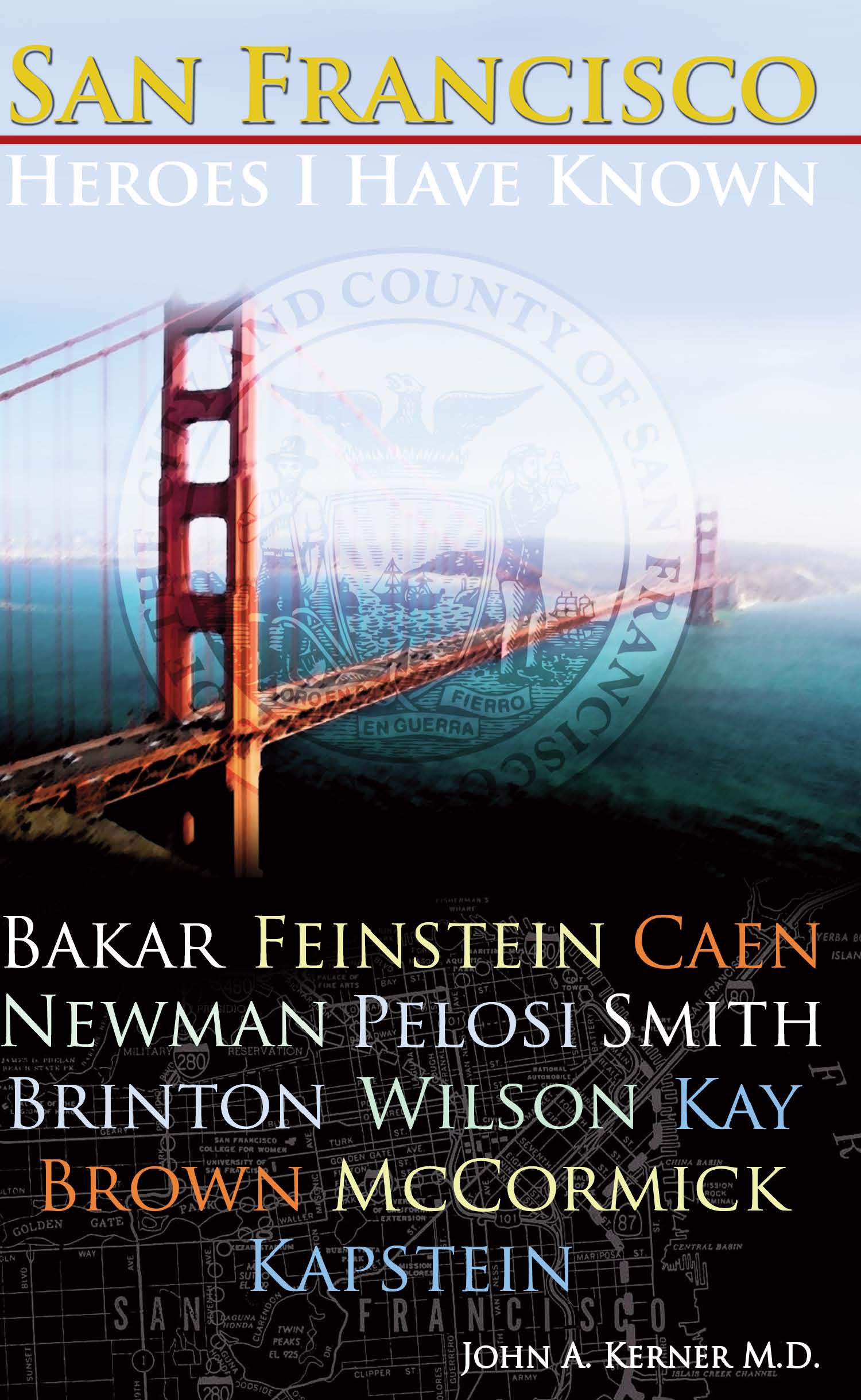 Cover of San Francisco Heroes I Have Known