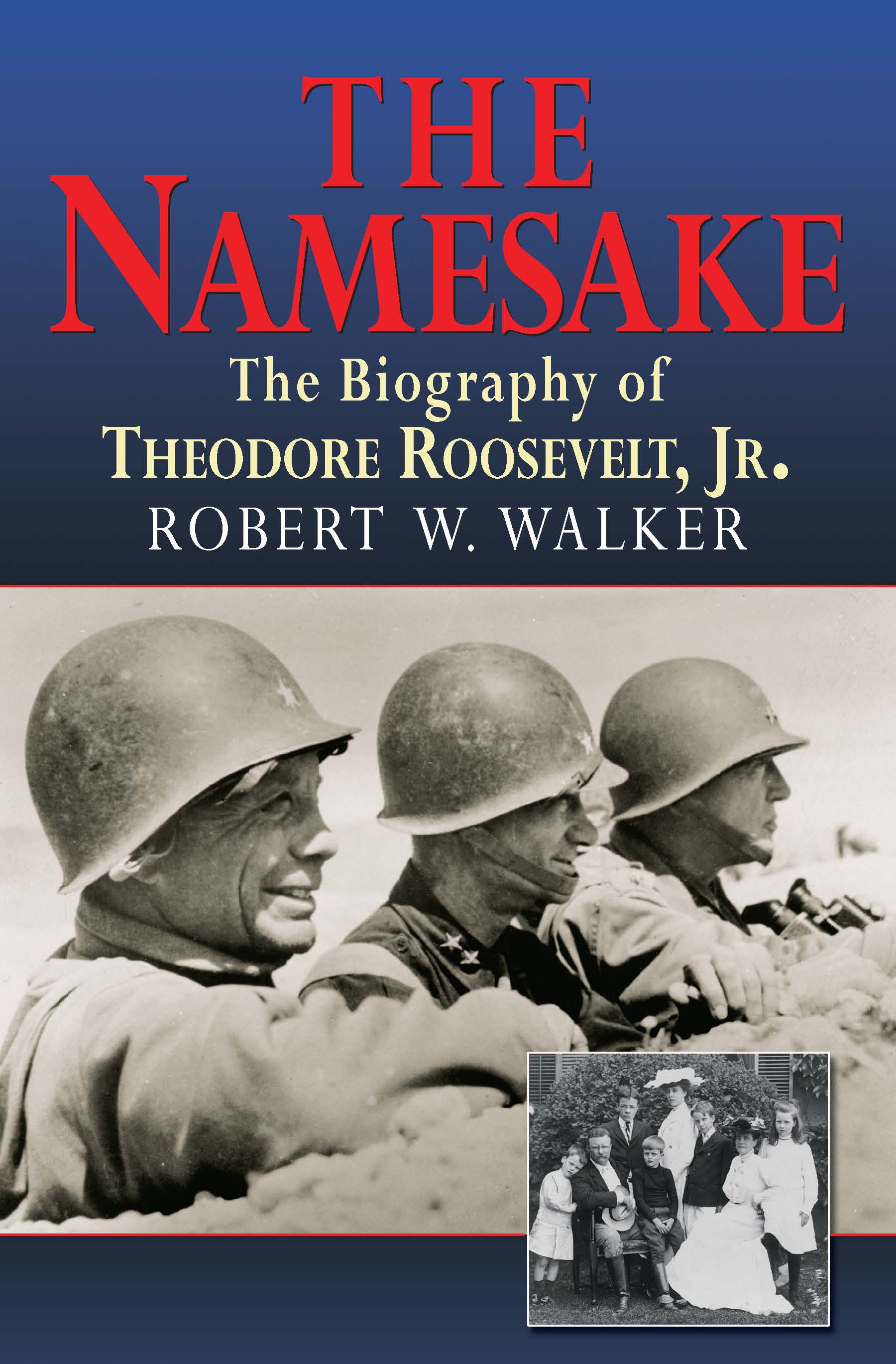 Cover of The Namesake, The Biography of Theodore Roosevelt Jr. (HC)