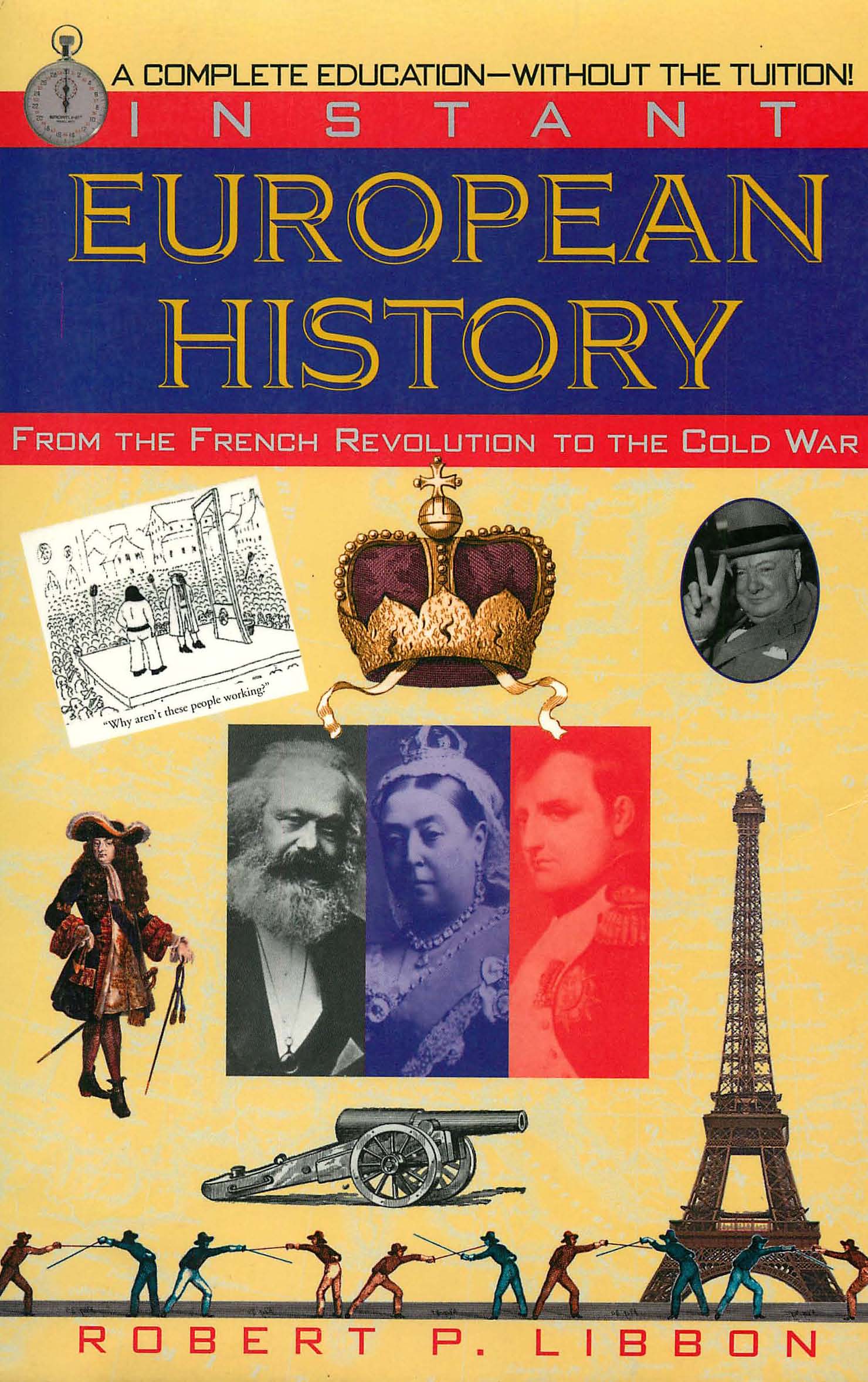 Cover of Instant European History: From the French Revolution to the Cold War