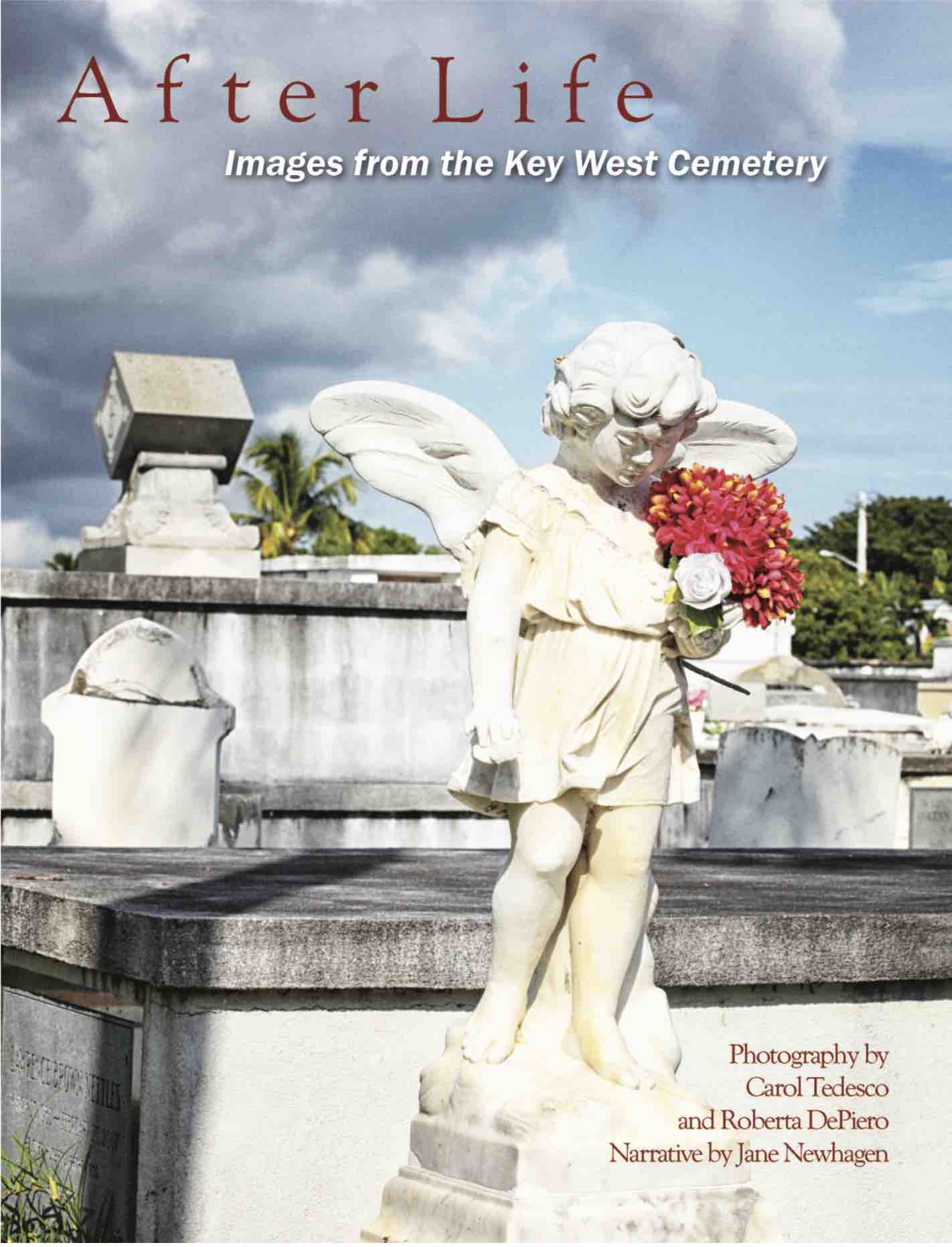 Cover of After Life: Images from the Key West Cemetery